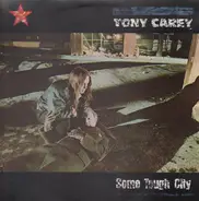 Tony Carey - Some Tough City