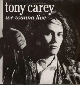 Tony Carey - We Wanna Live