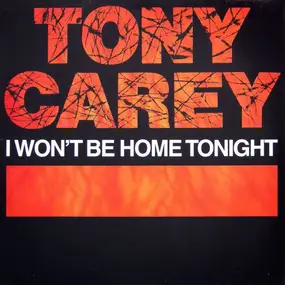 Tony Carey - I Won't Be Home Tonight