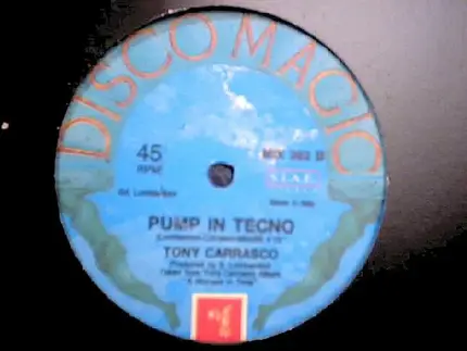 Tony Carrasco - People Are People / Pump In Tecno