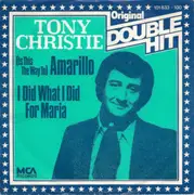 7inch Vinyl Single - Tony Christie - (Is This The Way To) Amarillo / I Did What I Did For Maria