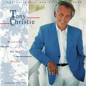 Tony Christie - Welcome to My Music, Vol. 2