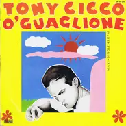 Tony Cicco - O'Guaglione