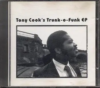 Tony Cook - Trunk-o-Funk Ep