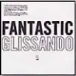 Tony Conrad - FANTASTIC GLISSANDO