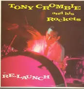 Tony Crombie and his Rockets - Re Launch