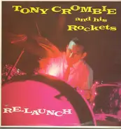 Tony Crombie and his Rockets - Re Launch