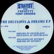 Tony Crooks - The Delusions & Dreams E.P.