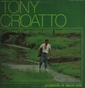 Tony Croatto - Andando La Tierra Mia
