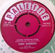 Tony Dunning - Under Moscow Skies / Sixteen Candles