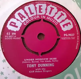 Tony Dunning - Under Moscow Skies / Sixteen Candles