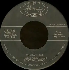 Tony Dalardo - Condannami / Come Prima