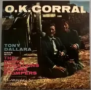 Tony Dallara Sings With Rocky Mountains Ol' Time Stompers - O. K. Corral