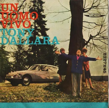 Tony Dallara - Un Uomo Vivo / Al Di Là