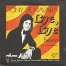 7inch Vinyl Single - Tony De Navara - Bye, Bye Fraeulein
