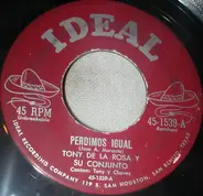 Tony De La Rosa - Perdimos Igual / Melba