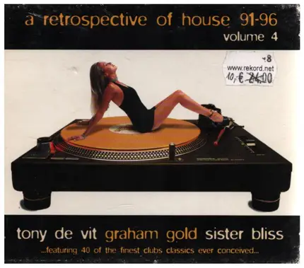 Tony De Vit , Graham Gold , Sister Bliss - A Retrospective Of House '91 - '96 Volume 4