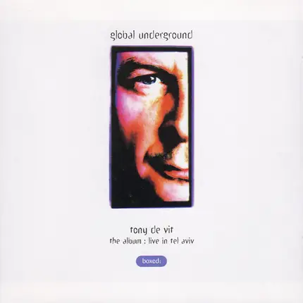Tony De Vit - Global Underground: The Album: Live In Tel Aviv