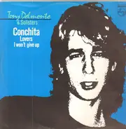 Tony Delmonte & Solisters - Conchita