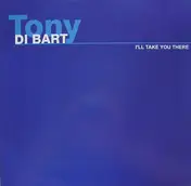 Tony Di Bart - I'll Take You There