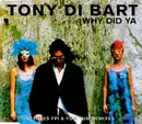 CD Single - Di Bart Tony - Why Did Ya
