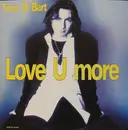 12inch Vinyl Single - Tony Di Bart - Love U More