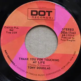 Tony Douglas - Thank You For Touching My Life / Walkin' Over Yonder