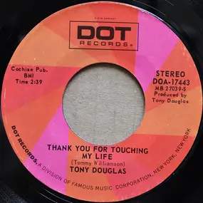Tony Douglas - Thank You For Touching My Life / Walkin' Over Yonder