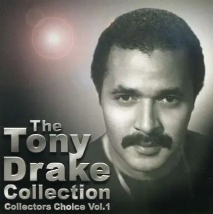 Tony Drake - The Tony Drake Collection: Collectors Choice  Vol.1