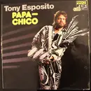 12inch Vinyl Single - Tony Esposito - Papa Chico