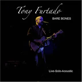 Tony Furtado - Bare Bones