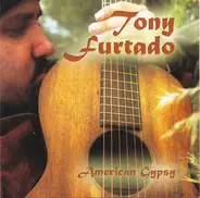 Tony Furtado - American Gypsy