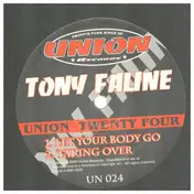 Tony Faline - Let Your Body Go / Taking Over