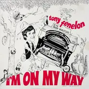 Tony Fenelon - I'm On My Way