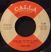 Tony Fox - (I've Got To) Do It To It / E.S.P.