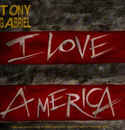 Tony Gabriel - I Love America