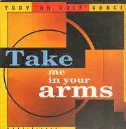Tony Garcia & Lil Suzy - Take Me In Your Arms