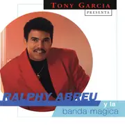 CD - Tony Garcia Presenta Ralphy Abreu Y La Banda Magica - Ralphy Abreu Y La Banda Magica