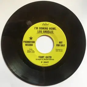 Tony Gato - I'm Coming Home, Los Angeles / Don't Count on Me