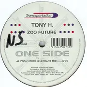 12inch Vinyl Single - Tony H - Zoo Future