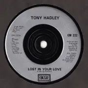 7inch Vinyl Single - Tony Hadley - Lost In Your Love