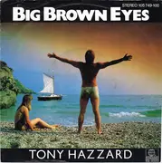 7inch Vinyl Single - Tony Hazzard - Big Brown Eyes