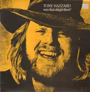 Tony Hazzard - Was That Alright Then