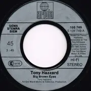 7inch Vinyl Single - Tony Hazzard - Big Brown Eyes
