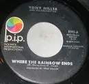 7inch Vinyl Single - Tony Hiller Orchestra - Where The Rainbow Ends