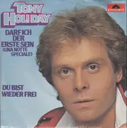 7inch Vinyl Single - Tony Holiday - Darf Ich Der Erste Sein (Una Notte Speciale)