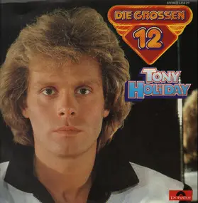 Tony Holiday - Die grossen 12