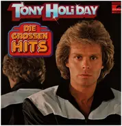 Tony Holiday - Die grossen Hits