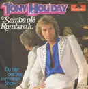 7inch Vinyl Single - Tony Holiday - Samba Olé  Rumba o.k.