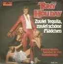 7inch Vinyl Single - Tony Holiday - Zuviel Tequila, Zuviel Schöne Mädchen